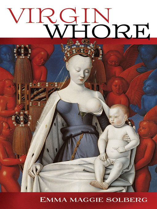 Title details for Virgin Whore by Emma Maggie Solberg - Available